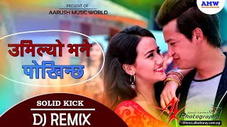 Umliyo Bhane Pokhincha || Jai Bhole ||New nepali dj || Nepali dj song || Aarush Music World