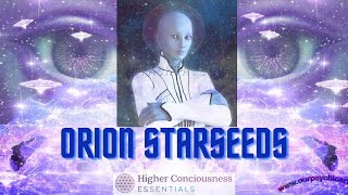 Orion Energy Alignment - Warriors of Light Starseeds - Are You One of Them?