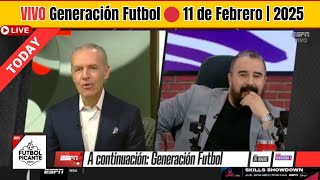 Generación Futbol EN VIVO 11 FEBRERO🔴Ramos TITULAR con Monterrey? | Cruz Azul | America vs LAFC