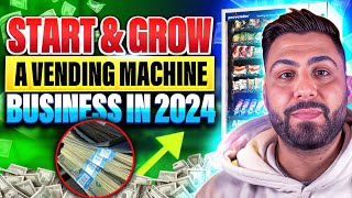 How to Start & Grow a Vending Machine Business in 2024