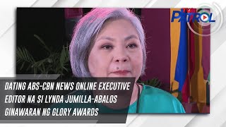 Dating ABS-CBN News online executive editor na si Lynda Jumilla-Abalos ginawaran