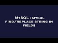 MySQL : mysql find/replace string in fields