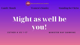 'Might as well be you' | BAC Willesden Family Month | Women's Sunday 01.10.23 | Minister K. Dawkins