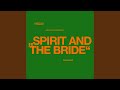 Spirit And The Bride (LIVE)