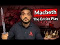 Macbeth By William Shakespeare- A Summary Of The Entire Play