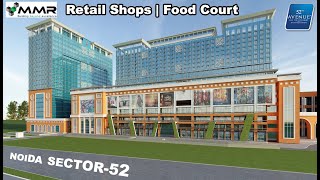 MMR 52nd Avenue | Retail Shops | Food Court | Multiplex | Shops | Opp. Noida Sector-52 Metro Station