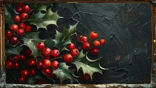 Holly Branch Painting | Elegant Christmas Vintage TV Art | Christmas Frame TV Art