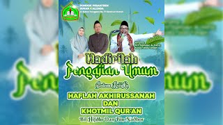 [LIVE] HAFLAH AKHIRUSSANAH \u0026 KHOTMIL QUR'AN BIL HIFDHI \u0026 BIN NADHOR PON-PES SUNAN KALIJAGA 22/2/2025