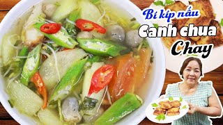 Bí kíp NẤU CANH CHUA CHAY ăn với sườn nướng ngon tuyệt - Vienamese Sour soup | Ù thích ăn chay