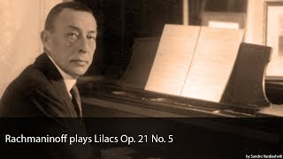 Rachmaninoff plays Lilacs Op. 21 No.5