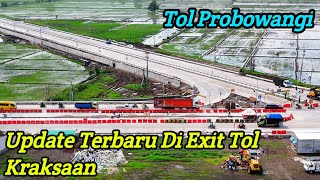 Update Terbaru Di Exit Tol Kraksaan