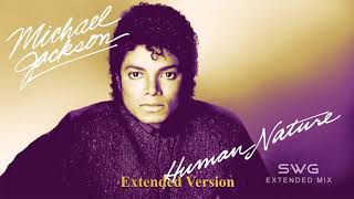 Human Nature - Michael Jackson - (SWG - 1 Hour Extended Remix)