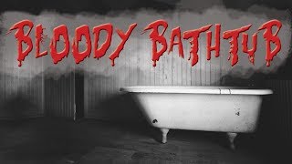 Bloody Bathtub