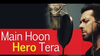 Main Hoon Hero Tera🎼076 (Movie:- Hero-2022)