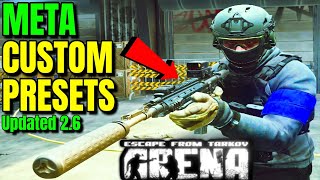 NEW UPDATED META CUSTOM PRESETS! (Tarkov Arena) Patch 2.6!