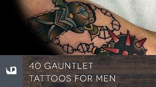 40 Gauntlet Tattoos For Men