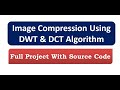 Image Compression Using Matlab | Image Compression Using DWT DCT Image Compression Using Wavelet