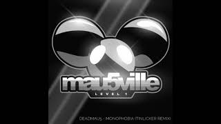 Deadmau5 - monophobia tinlicker remix