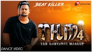 The Haryanvi Mashup 4 | Dance Video | Dj Song 2018 | Beat Killer Dance Studio