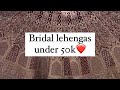 Live Session: Bridal Lehengas under 50k