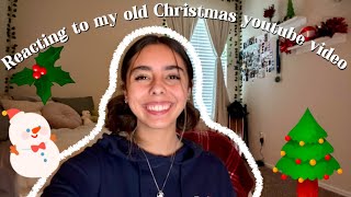 REACTING TO MY OLD CHRISTMAS YOUTUBE VIDEO: day 8 of VLOGMAS ✨🎄🎁 reacting video