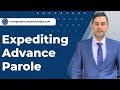 Expediting Advance Parole