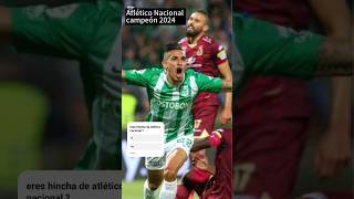 Atlético Nacional campeón de Colombia está navidad 2024 #atleticonacional #shorts