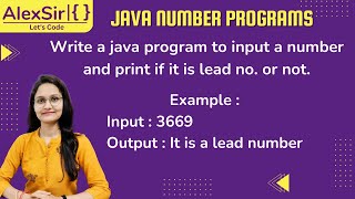 Program to print whether the number is lead number in Java | ICSE 9 AND 10