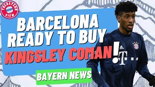 Barcelona ready to buy Kingsley Coman! - Bayern Munich Transfer News
