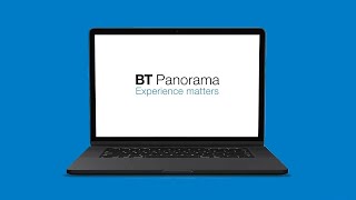 BT Panorama ‘Experience Matters’