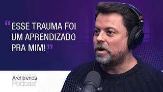 Lufe Gomes relembra trajetória pessoal e profissional - Podcast Archtrends