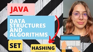 SET - HASH ALGORITHM - Data Structures And Algorithms : JAVA