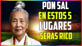 AGREGA SAL EN ESTOS 5 LUGARES DE TU CASA Y NO CREERAS LO QUE SUCEDERA DESPUES | SABIDURIA BUDISTA