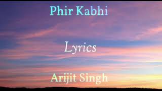 Phir Kabhi Lyrics | M.S. Dhoni: The Untold Story | Arijit Singh | Sushant Singh R | Amaal Mallik