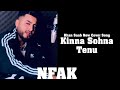 Pyar Tera Ae Zindagi Meri | Kinna Sohna Tenu Rab | Khan Saab New Song | NFAK