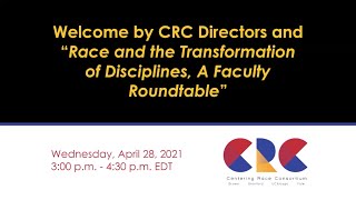 CRC Faculty Roundtable: Race and the Transformation of Disciplines