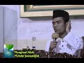 Malaikat Datang Kepada Nabi Muhammad SAW - Ceramah Ustadz Abdul Somad