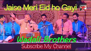 Pooran Chand Wadali & Brothers - Jaise Meri Eid Ho Gayi - Delhi