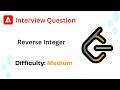 LeetCode Problems #7 | Reverse Integer | Adobe Interview Question