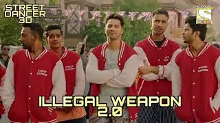 Street Dancer 3D: Illegal Weapon 2.0 - Full Video Song | Varun Dhawan | Shraddha Kapoor | Nora F
