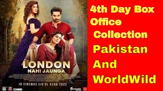 London nahi Jaunga 4th day box office collection | Pakistan and Worldwide collection