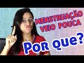 Minha Menstruação Veio Pouca. Por que Será? 🤷