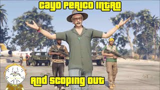 GTA Online Cayo Perico Intro Meeting El Rubio And Scoping Out The Island