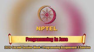 Programming In Java||2020 Second Session Week-1 Programming Assignment-3 Solution