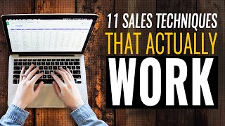 11 Sales Techniques That Actually Work