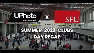 UPhoto  - SFU 2022 Summer Clubs Day Recap