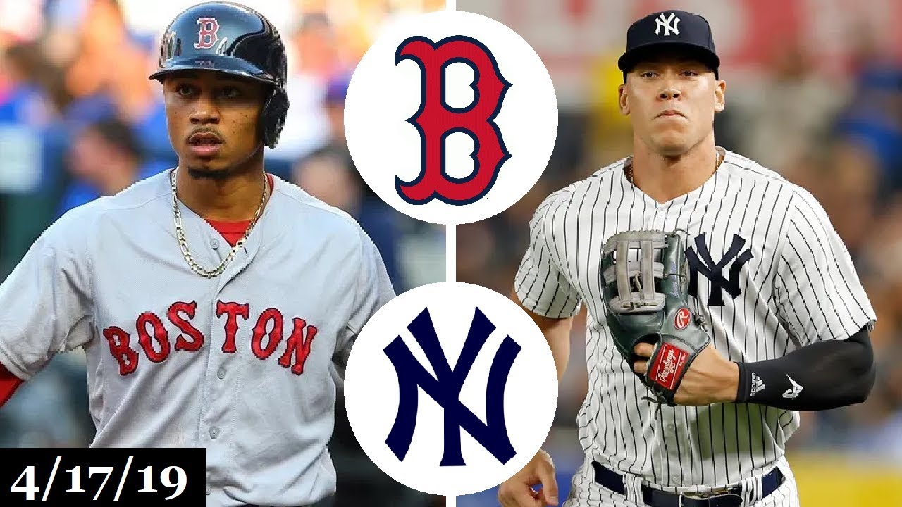 Boston Red Sox Vs New York Yankees Highlights | April 17, 2019 - YouTube