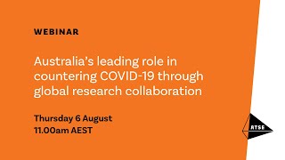 WEBINAR: Australia’s leading role in countering COVID-19 through global research collaboration