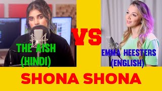 Shona Shona Song Cover By- Aish And Emma Heesters// English Vs Hindi Songs// @tonykakkar @nehakakkar