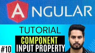 Angular component input properties | Angular Input Property | Angular tutorial beginner to advanced